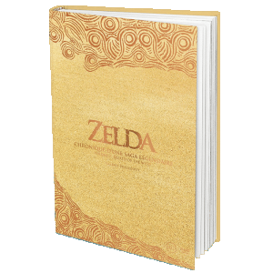 Guide Zelda Chronique d'une saga légendaire Volume 2